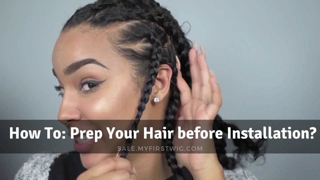 How To Braid Your Natural Hair Before Wearing A Wig?